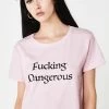 Daisy Street Fucking Dangerous Graphic T-shirt Tops