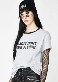 Daisy Street I Legit Don't Give A Fuck Tee